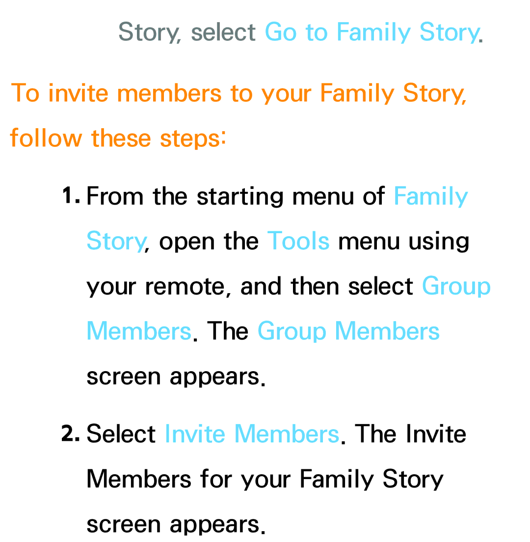 Samsung PN64E8000 manual Story, select Go to Family Story, To invite members to your Family Story, follow these steps 