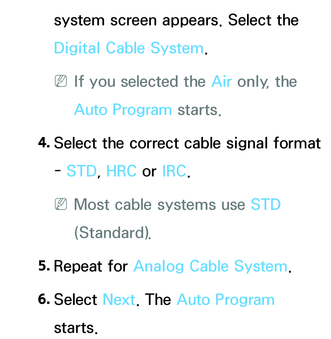 Samsung PN64E8000 manual NNIf you selected the Air only, the Auto Program starts, NNMost cable systems use STD Standard 