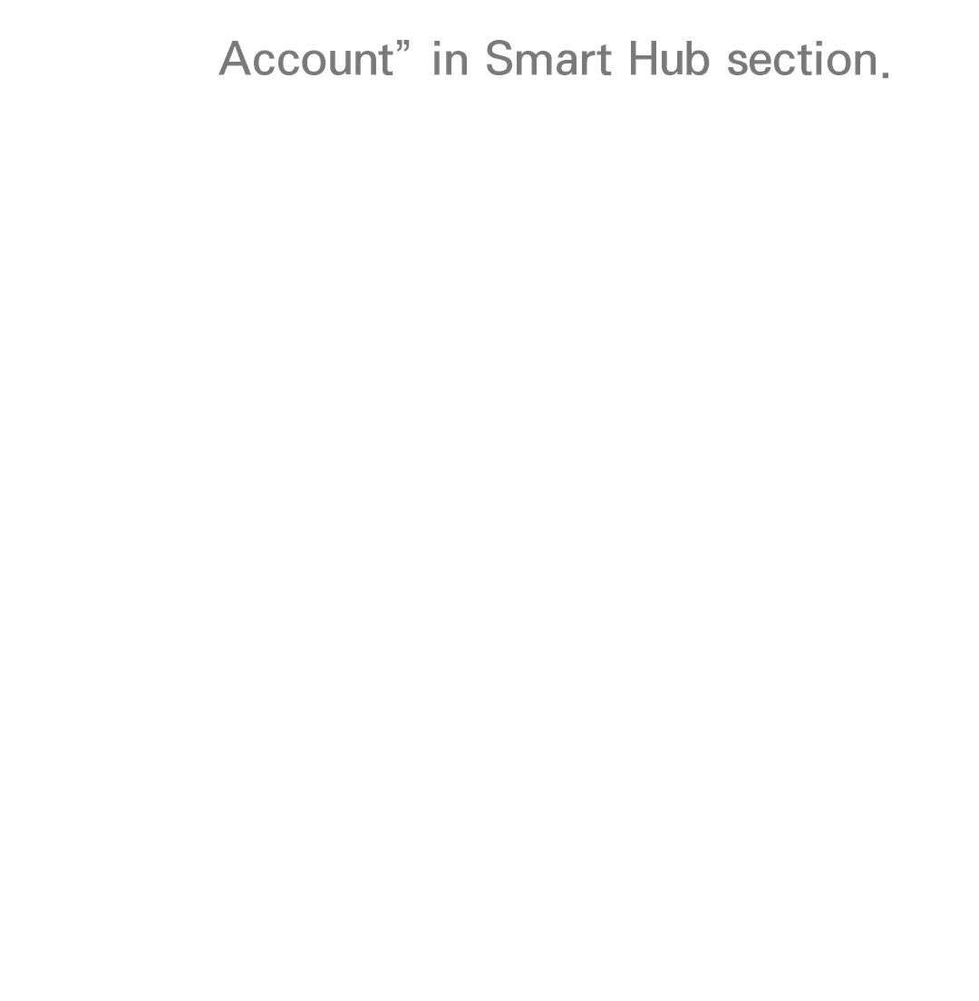 Samsung PN64E8000 manual Account in Smart Hub section 