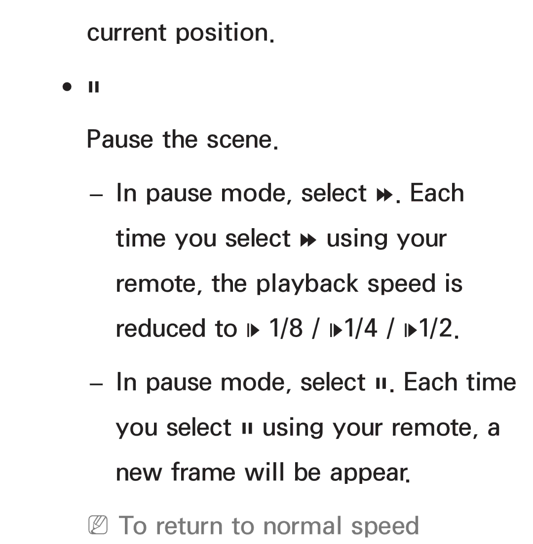 Samsung PN64E8000 manual NNTo return to normal speed 