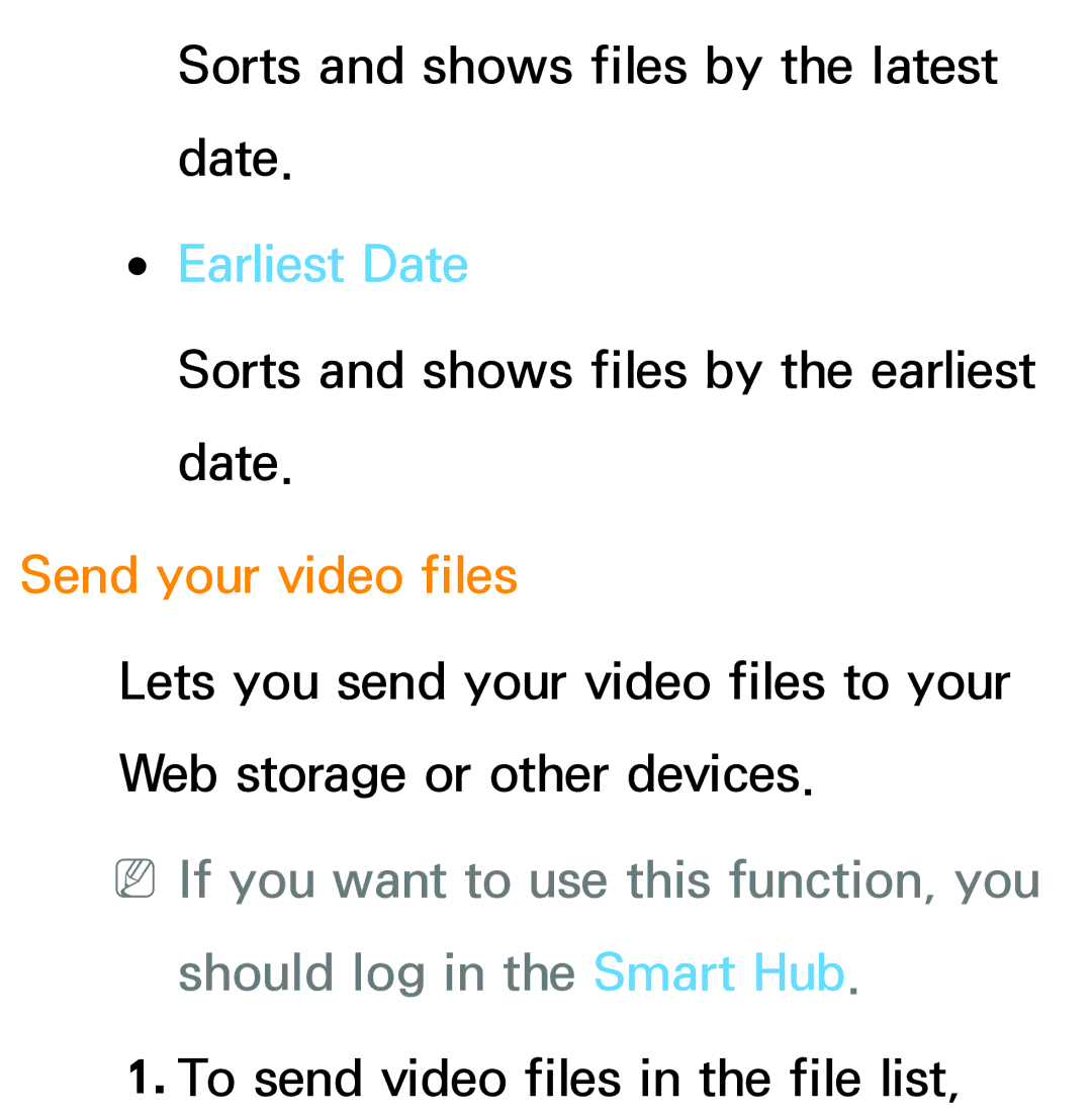 Samsung PN64E8000 manual Earliest Date, Send your video files 