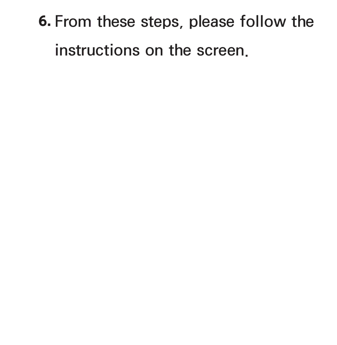 Samsung PN64E8000 manual From these steps, please follow Instructions on the screen 