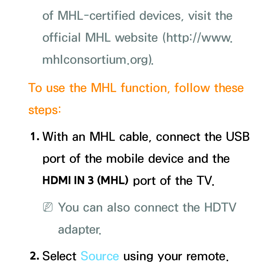 Samsung PN64E8000 manual To use the MHL function, follow these steps, NNYou can also connect the Hdtv adapter 