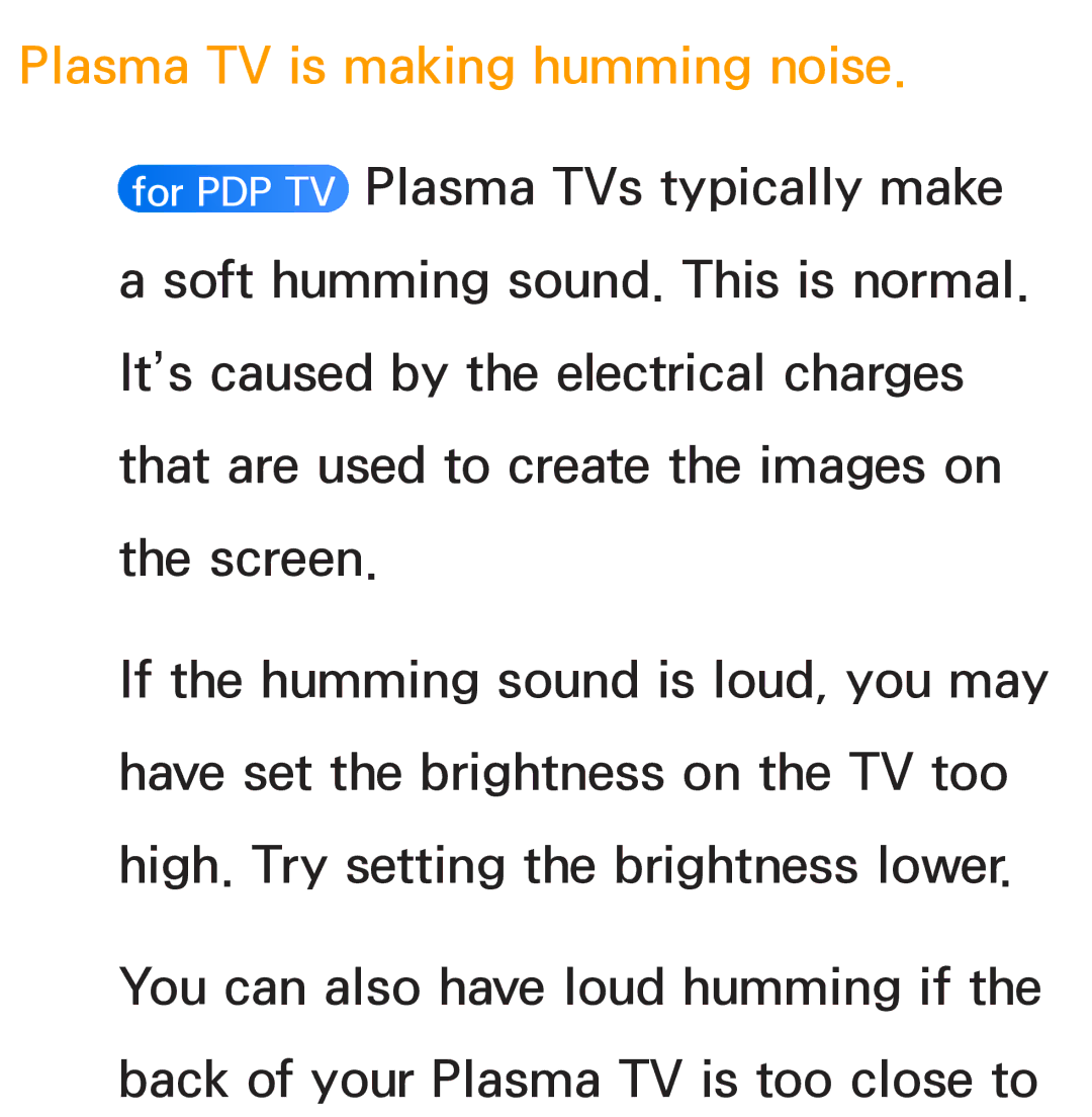 Samsung PN64E8000 manual Plasma TV is making humming noise 