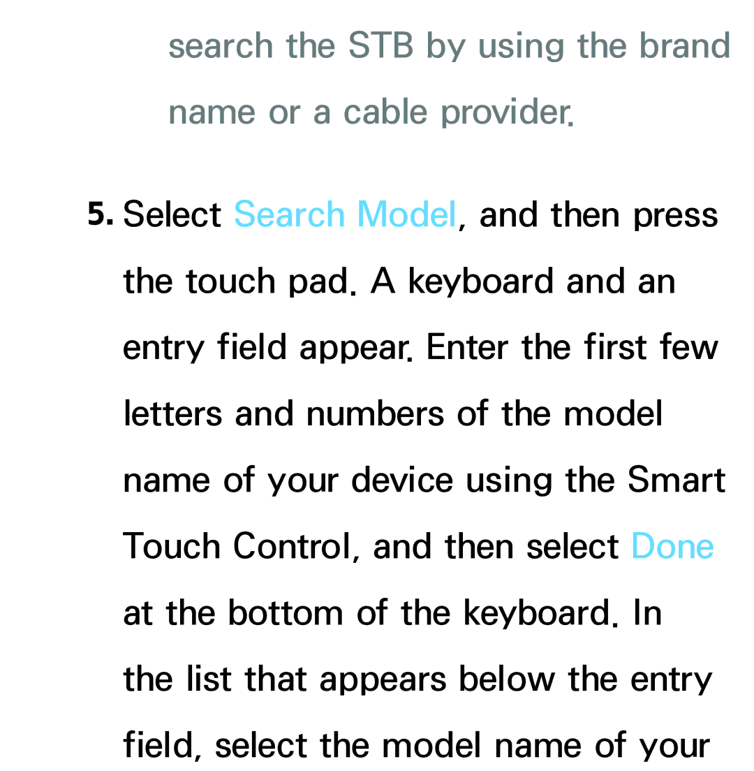 Samsung PN64E8000 manual Search the STB by using the brand name or a cable provider 