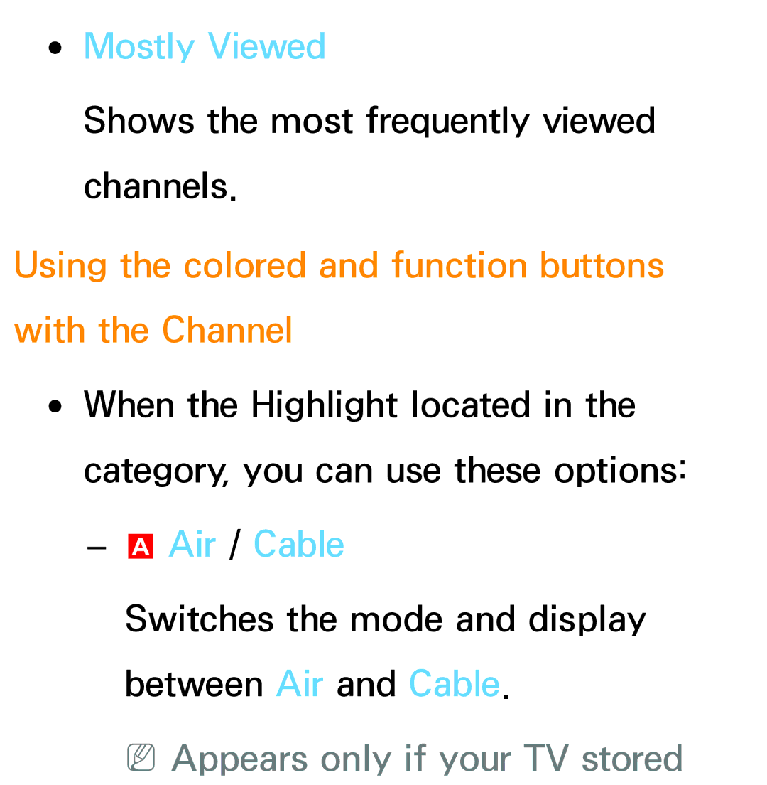 Samsung PN64E8000 manual Mostly Viewed, Using the colored and function buttons with the Channel, Air / Cable 