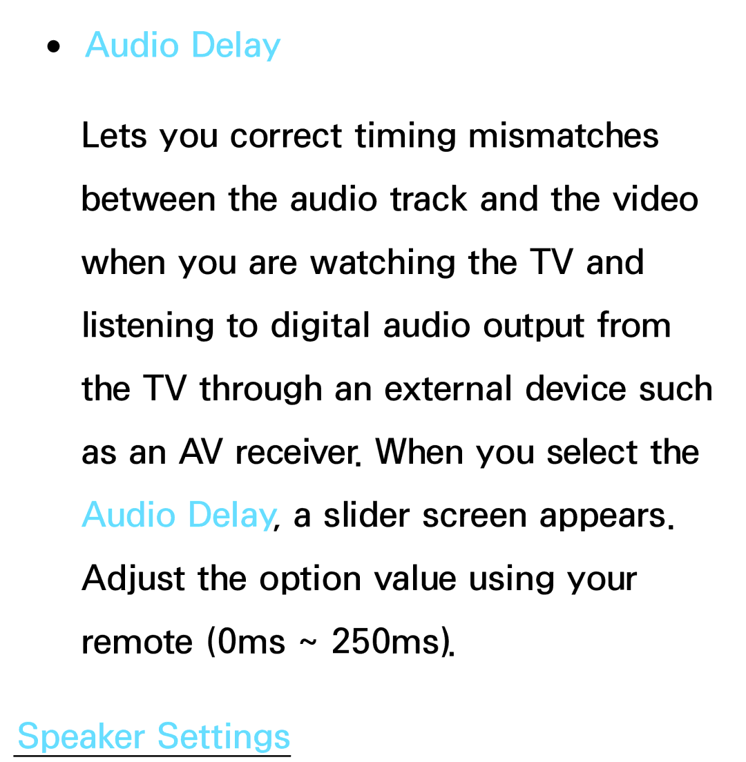 Samsung PN64E8000 manual Audio Delay, Speaker Settings 