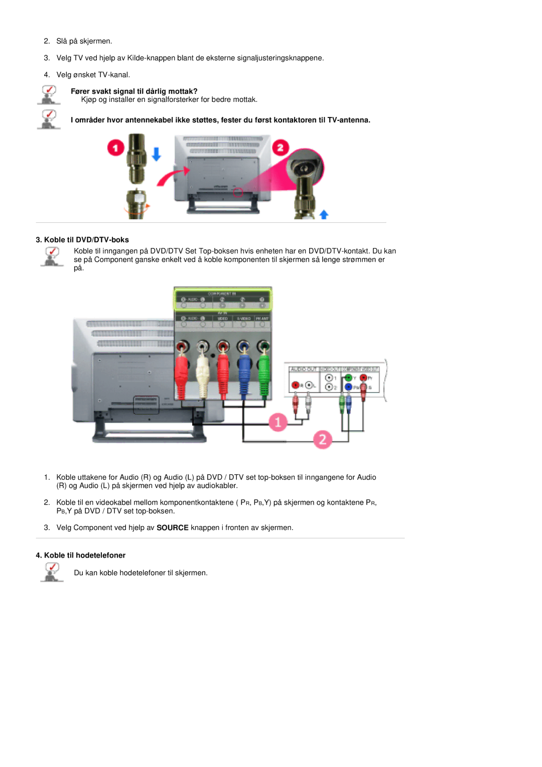 Samsung PO24FSSSS/EDC manual Fører svakt signal til dårlig mottak?, Koble til hodetelefoner 