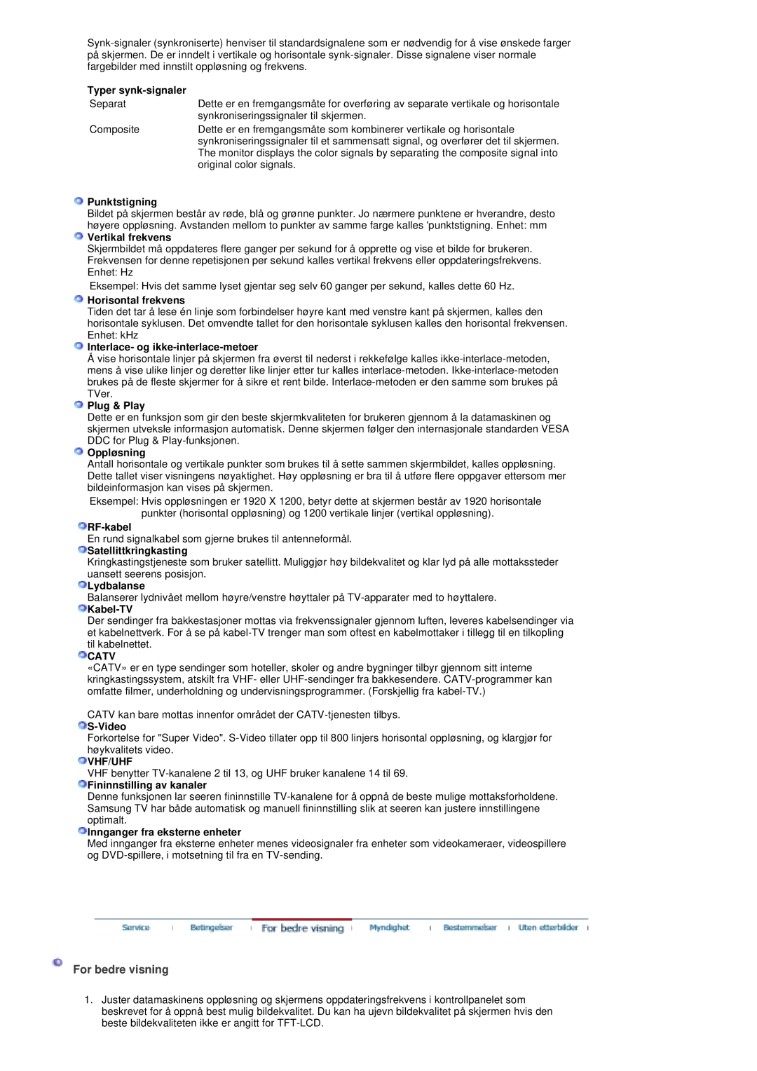 Samsung PO24FSSSS/EDC manual For bedre visning, Catv, Vhf/Uhf 