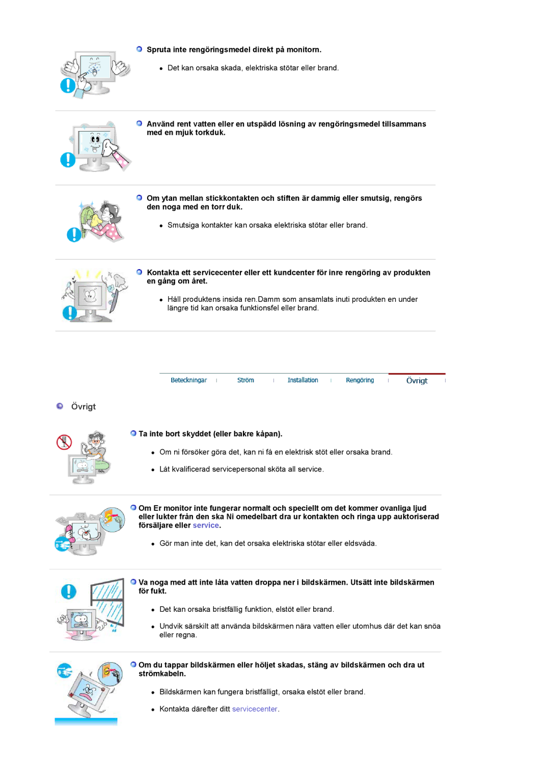 Samsung PO24FSSSS/EDC manual Övrigt, Spruta inte rengöringsmedel direkt på monitorn, Ta inte bort skyddet eller bakre kåpan 