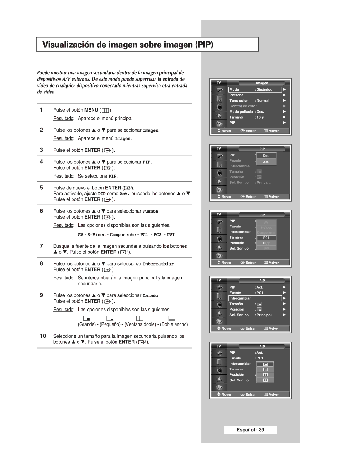 Samsung PPM63M5HSX/EDC, PPM42M5SSX/EDC manual Visualización de imagen sobre imagen PIP, AV S-Vídeo Componente PC1 PC2 DVI 