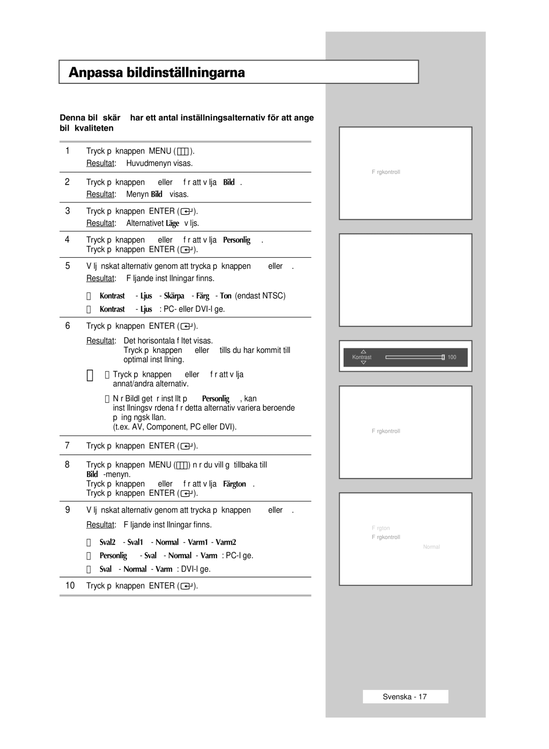 Samsung PPM42M5HSX/EDC, PPM42M5SSX/EDC manual Anpassa bildinställningarna, Kontrast Ljus Skärpa Färg Ton endast Ntsc 