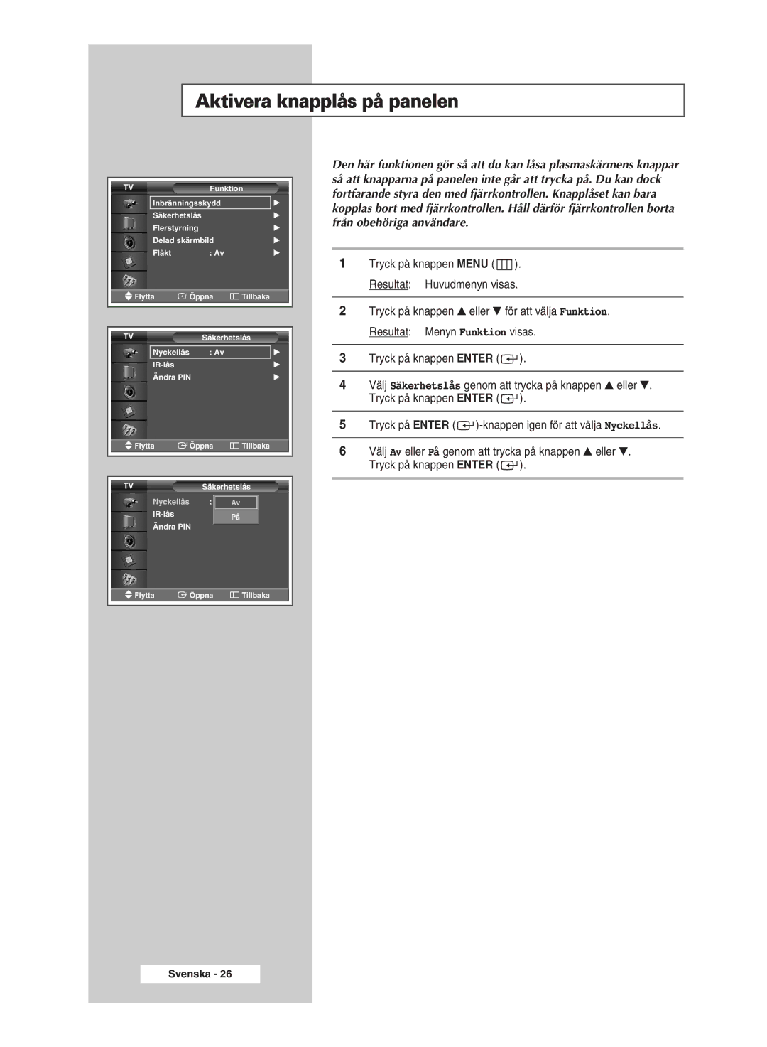 Samsung PPM50M5HSX/EDC, PPM42M5SSX/EDC, PPM42M5HSX/EDC, PPM63M5HSX/EDC manual Aktivera knapplås på panelen 