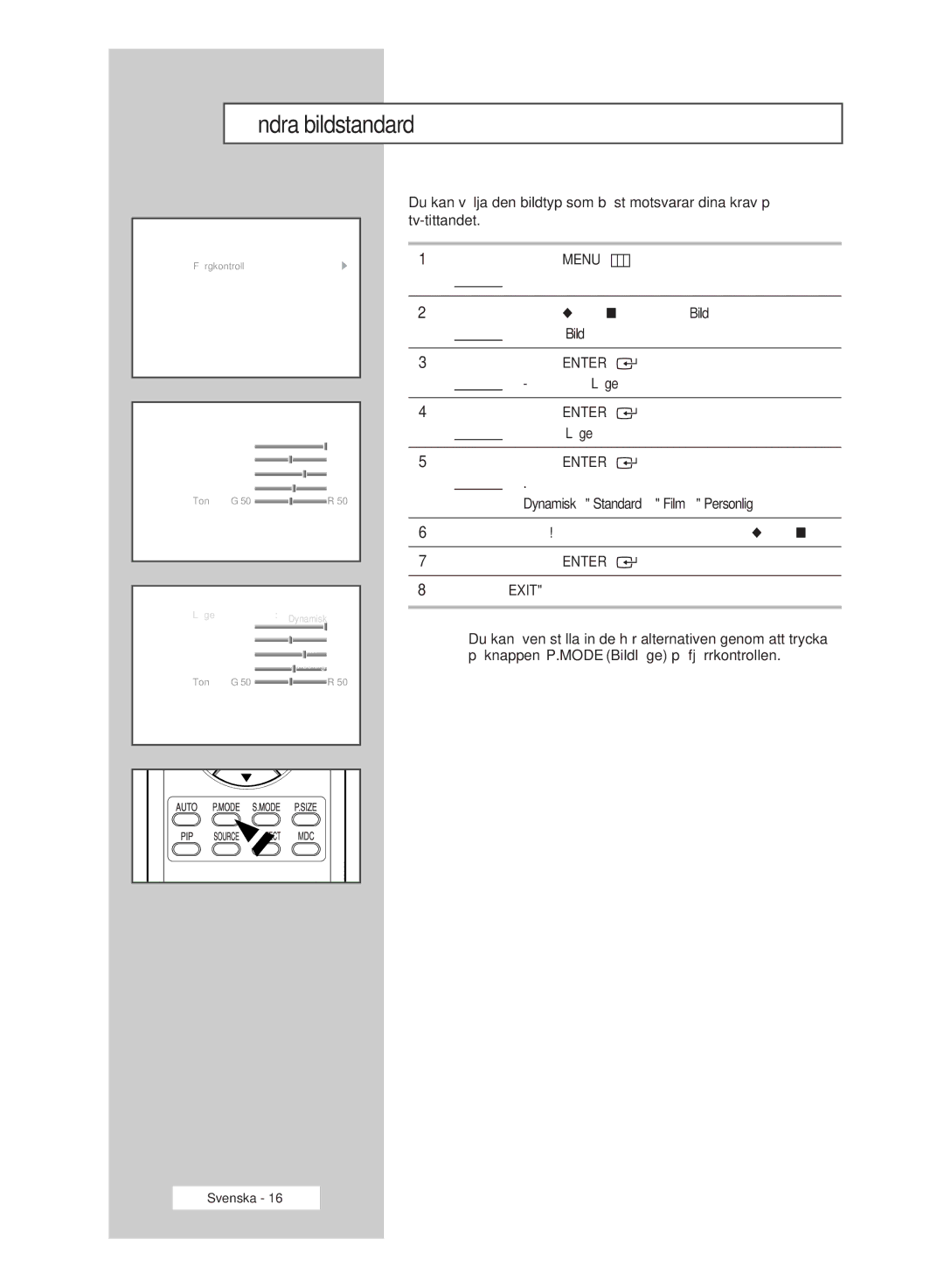 Samsung PPM42M6SSX/EDC manual Ändra bildstandard, Dynamisk Standard Film Personlig 