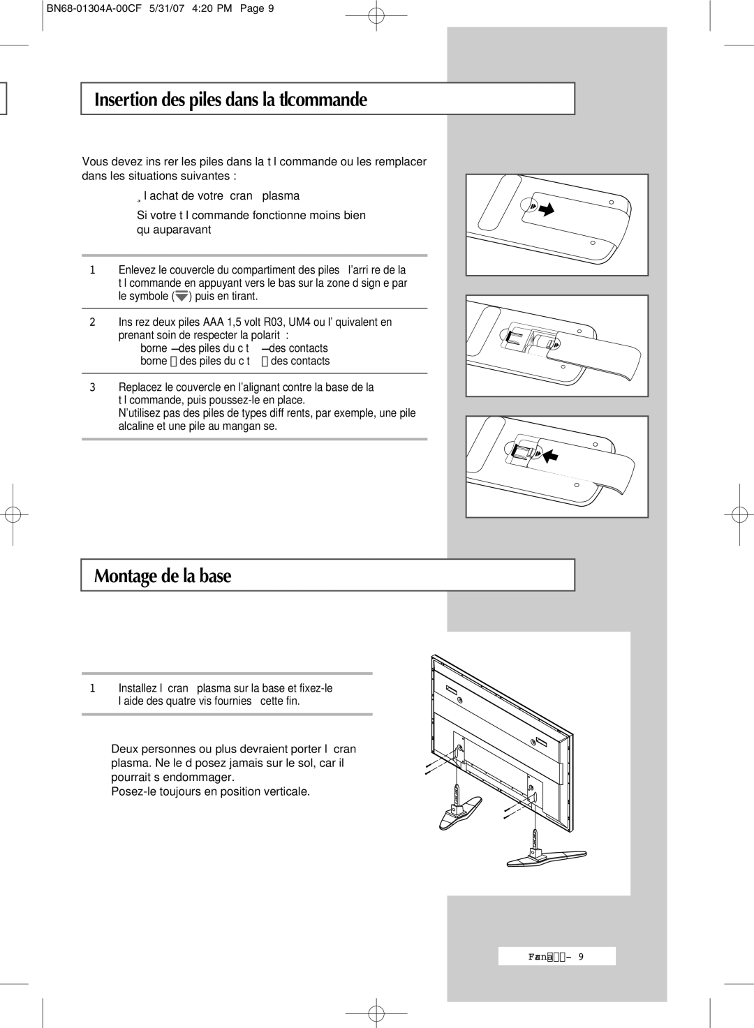 Samsung PPM42M7HSX/XBG, PPM42M7HBX/XSA, PPM50M7HBX/XSA manual Insertion des piles dans la télécommande, Montage de la base 