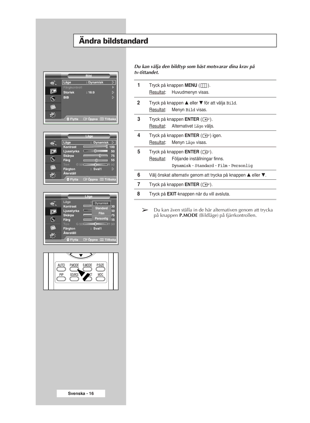 Samsung PPM42M7HSX/EDC, PPM50M7HSX/EDC manual Ändra bildstandard, Dynamisk Standard Film Personlig 