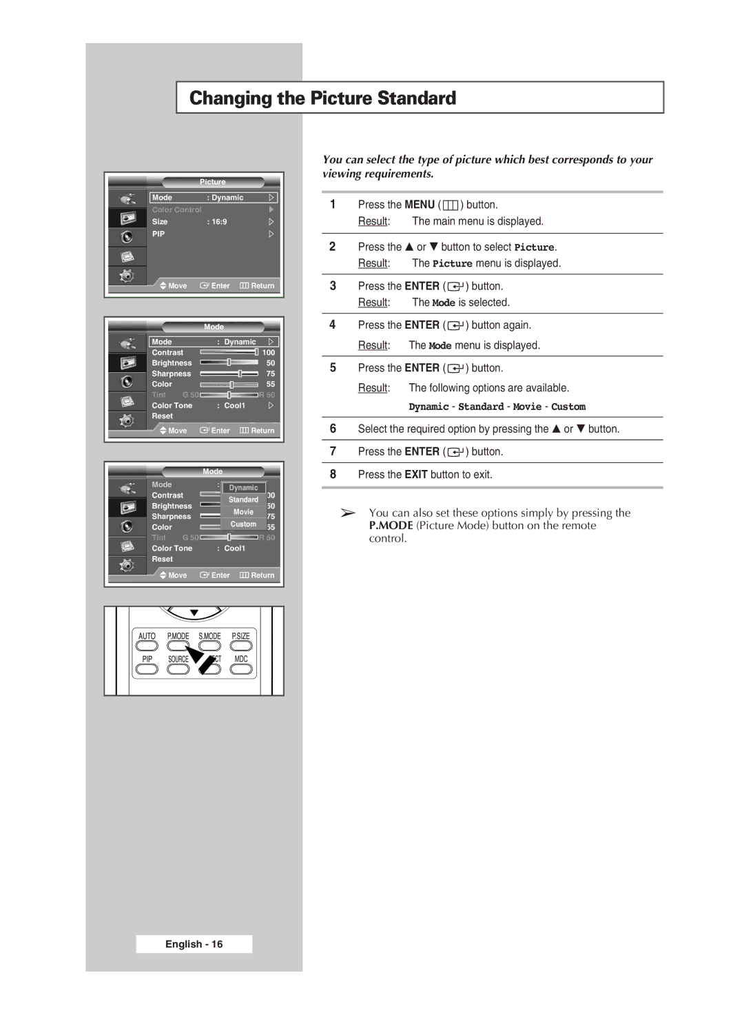 Samsung PPM63M6H manual Changing the Picture Standard, Dynamic Standard Movie Custom 