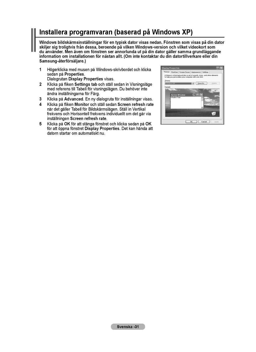 Samsung PPM63M7FSX/EDC manual Installera programvaran baserad på Windows XP, Dialogrutan Display Properties visas 