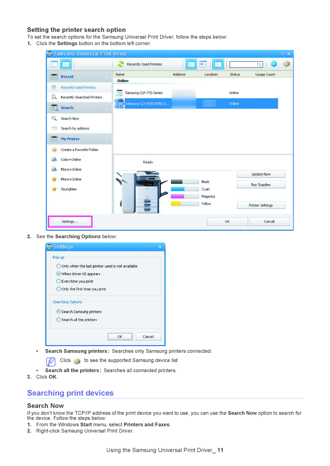 Samsung Printer Searching print devices, Setting the printer search option, Search Now, See the Searching Options below 