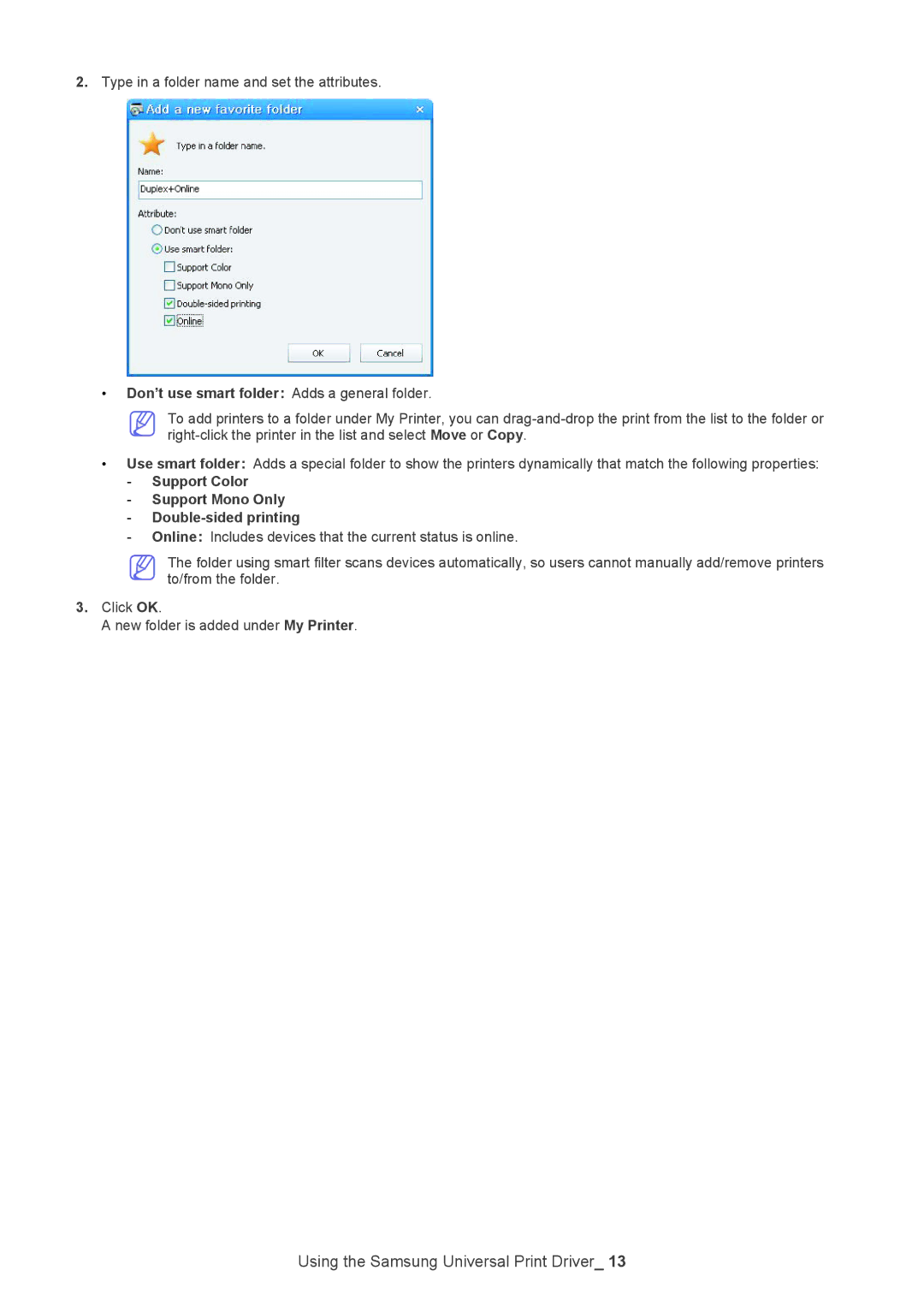 Samsung Printer manual Don’t use smart folder Adds a general folder, Support Color Support Mono Only Double-sided printing 