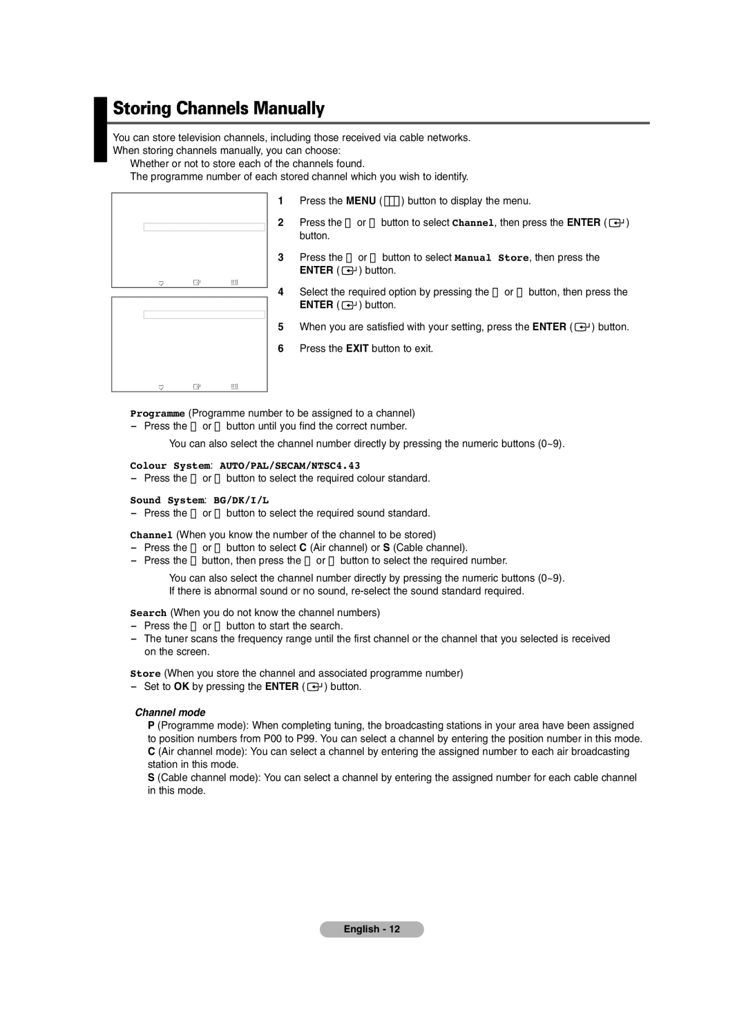 Samsung PS-50C6HR, PS-42C6HR manual Storing Channels Manually, Colour System AUTO/PAL/SECAM/NTSC4.43, Sound System BG/DK/I/L 