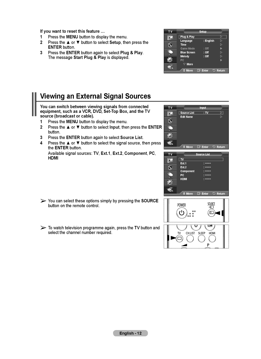 Samsung PS-50E92H, PS-42E92H manual Viewing an External Signal Sources, If you want to reset this feature … 