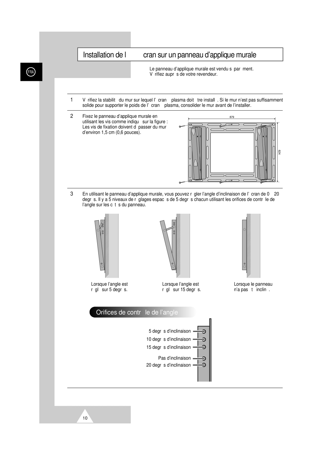 Samsung PS-50P2HT manual Orifices de contr ô le de langle, Vérifiez auprès de votre revendeur, Degrés dinclinaison 