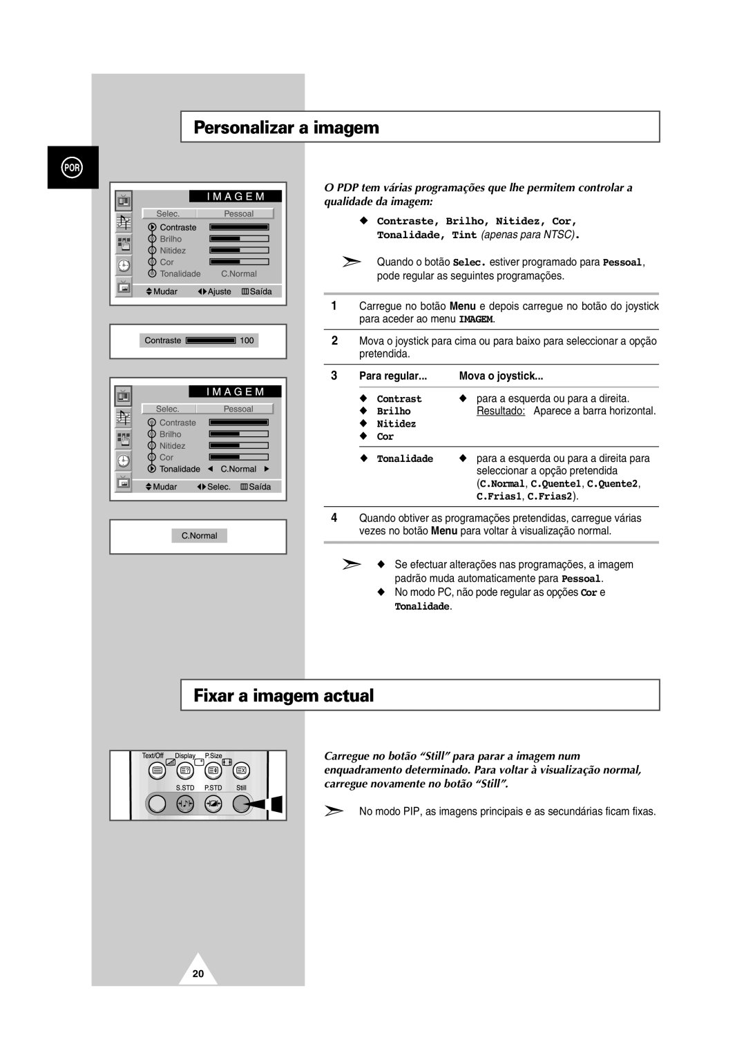 Samsung PS-50P2HT manual Personalizar a imagem, Fixar a imagem actual, Brilho, Nitidez Cor Tonalidade, Frias1 , C.Frias2 