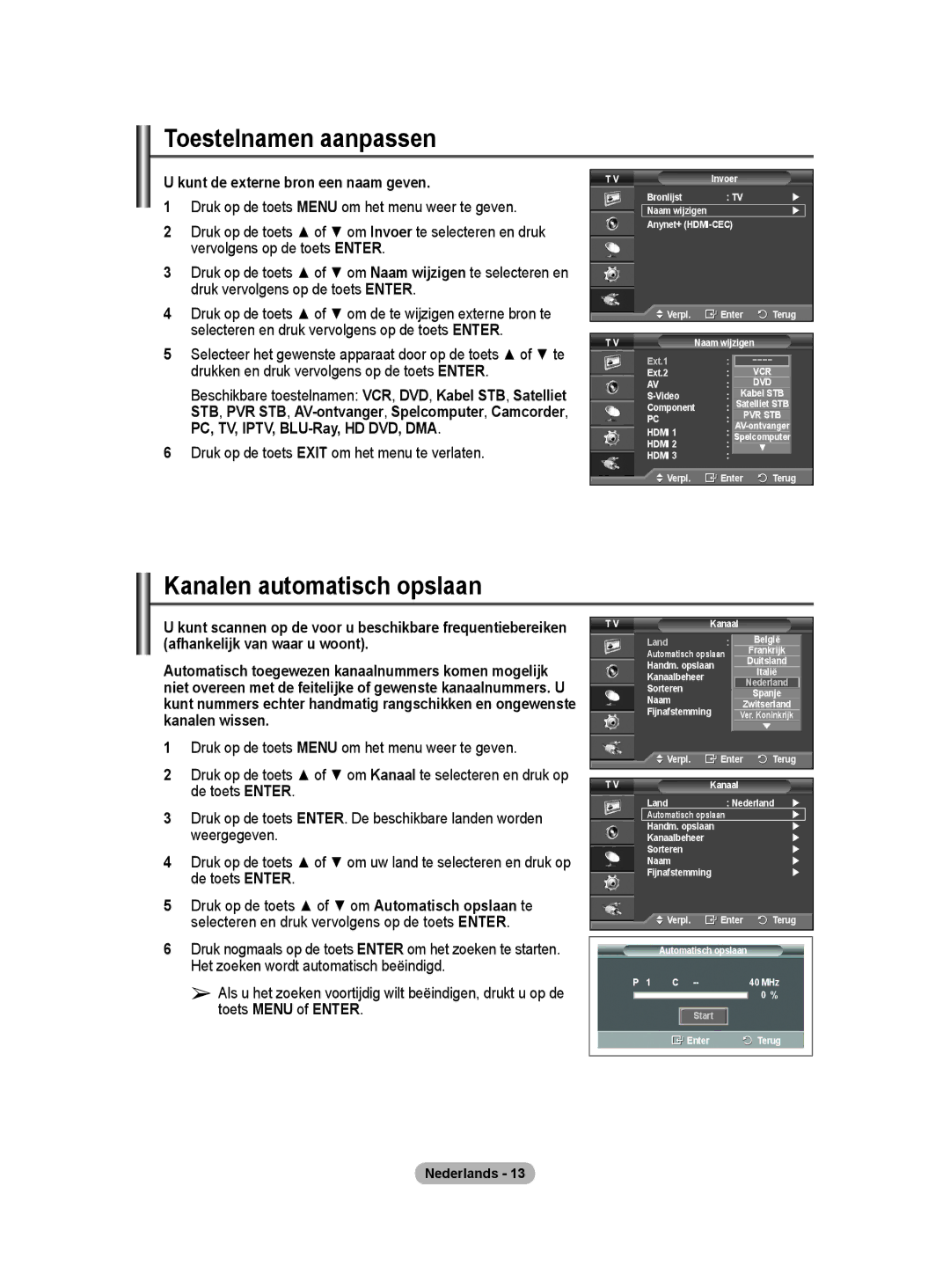 Samsung PS50A40 user manual Toestelnamen aanpassen, Kanalen automatisch opslaan, Kunt de externe bron een naam geven 