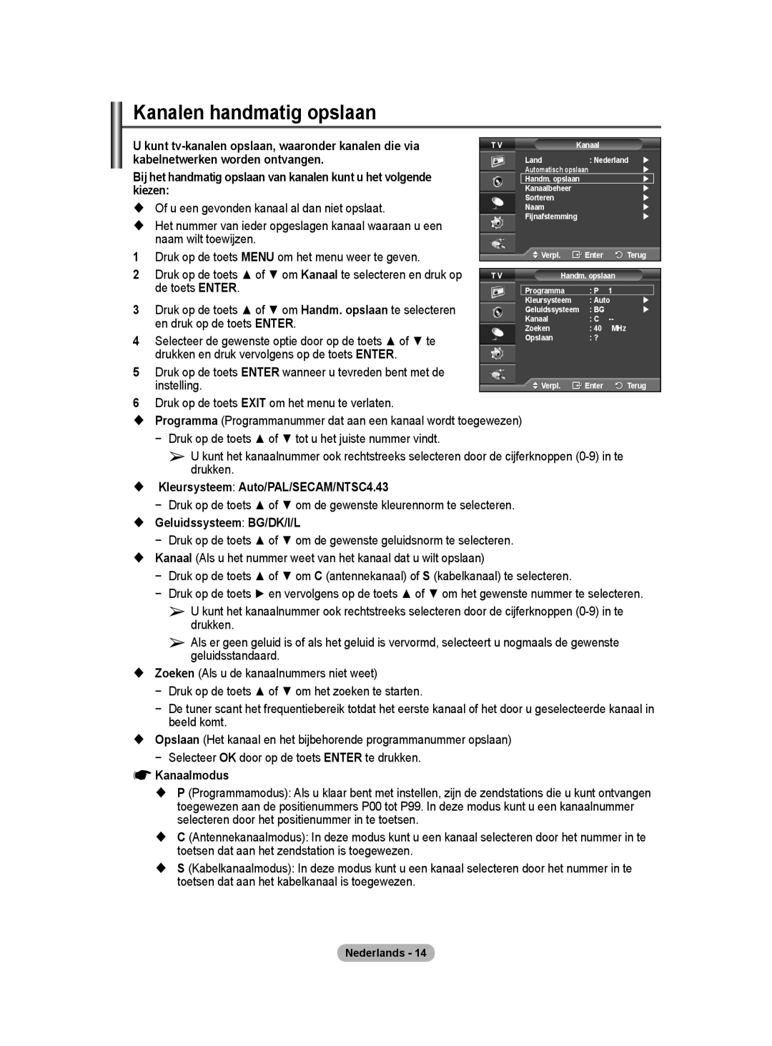 Samsung PS50A40 user manual Kanalen handmatig opslaan 