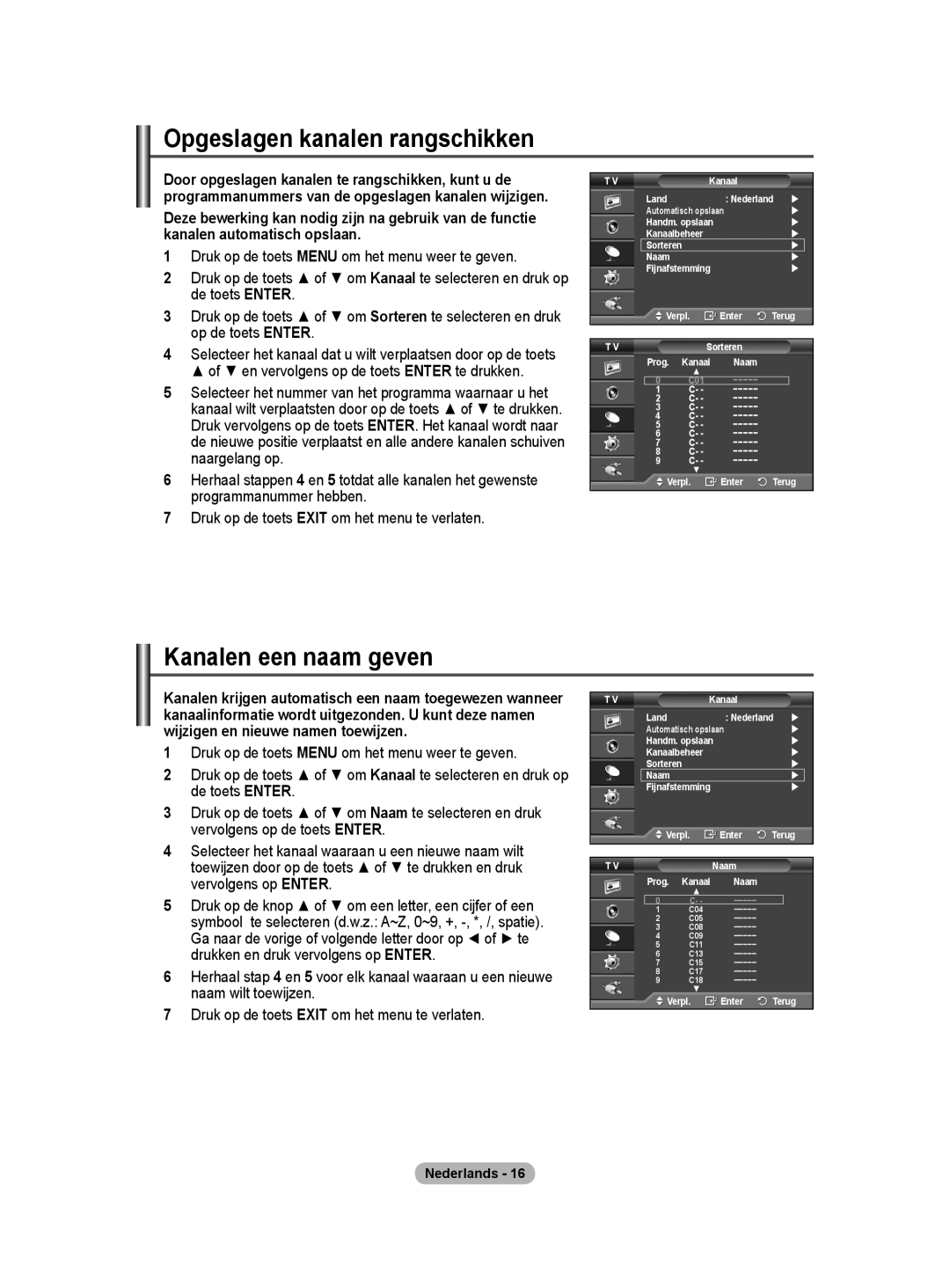 Samsung PS50A40 Opgeslagen kanalen rangschikken, Kanalen een naam geven, En vervolgens op de toets Enter te drukken 