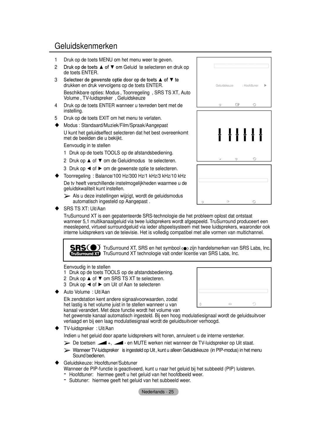 Samsung PS50A40 user manual Geluidskenmerken, Druk op of om SRS TS XT te selecteren, Druk op of om Uit of Aan te selecteren 