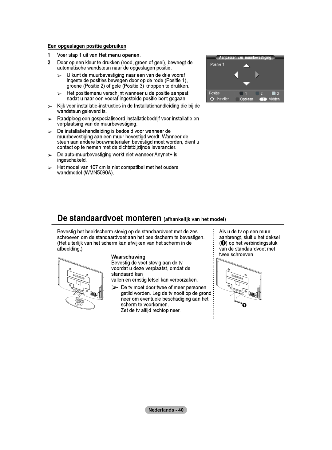 Samsung PS50A40 user manual Een opgeslagen positie gebruiken, Voer stap 1 uit van Het menu openen, Waarschuwing 