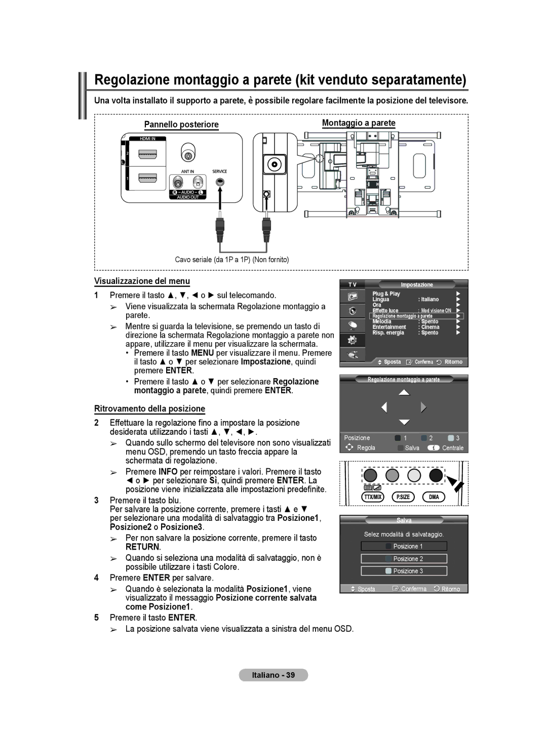 Samsung PS50A40 Regolazione montaggio a parete kit venduto separatamente, Visualizzazione del menu, Come Posizione1 