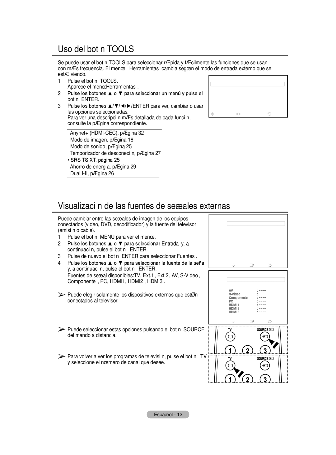 Samsung PS50A40 user manual Uso del botón Tools, Visualización de las fuentes de señales externas 