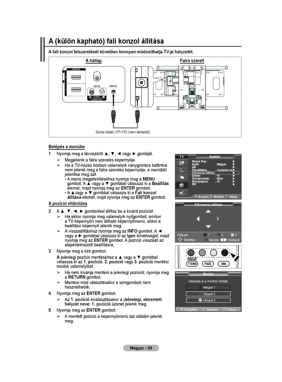 Samsung PS50A40 user manual Külön kapható fali konzol állítása, Belépés a menübe, Pozíció eltárolása, Falra szerelt 