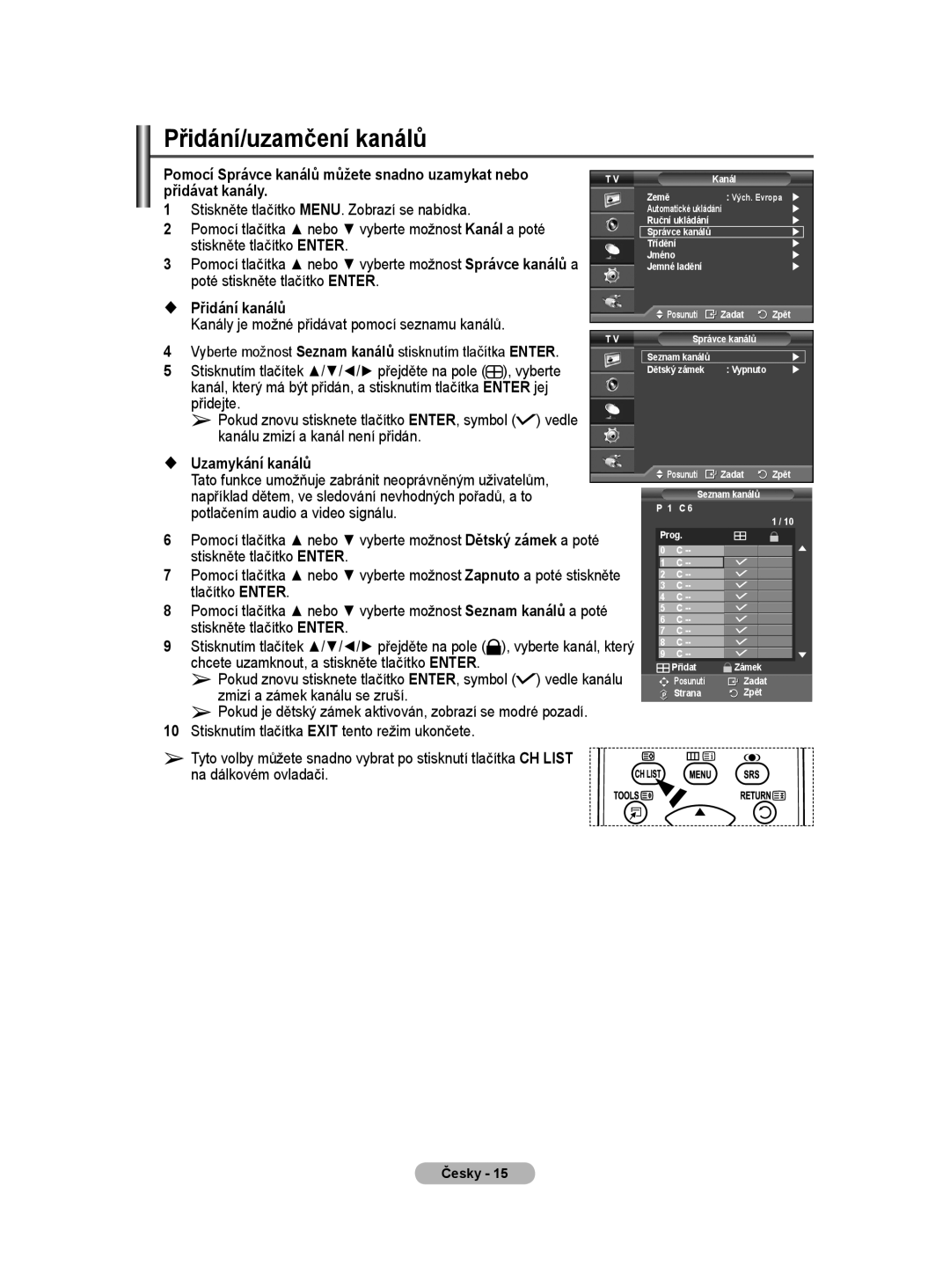 Samsung PS50A40 user manual Přidání/uzamčení kanálů,  Přidání kanálů, Kanály je možné přidávat pomocí seznamu kanálů 