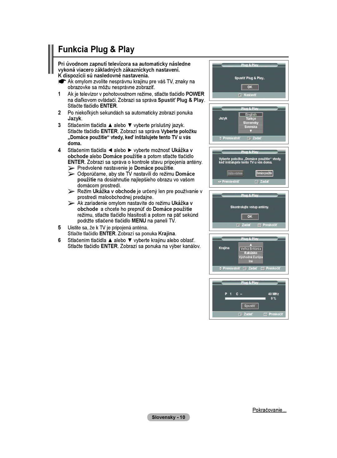 Samsung PS50A40 user manual Funkcia Plug & Play, Dispozícii sú nasledovné nastavenia 