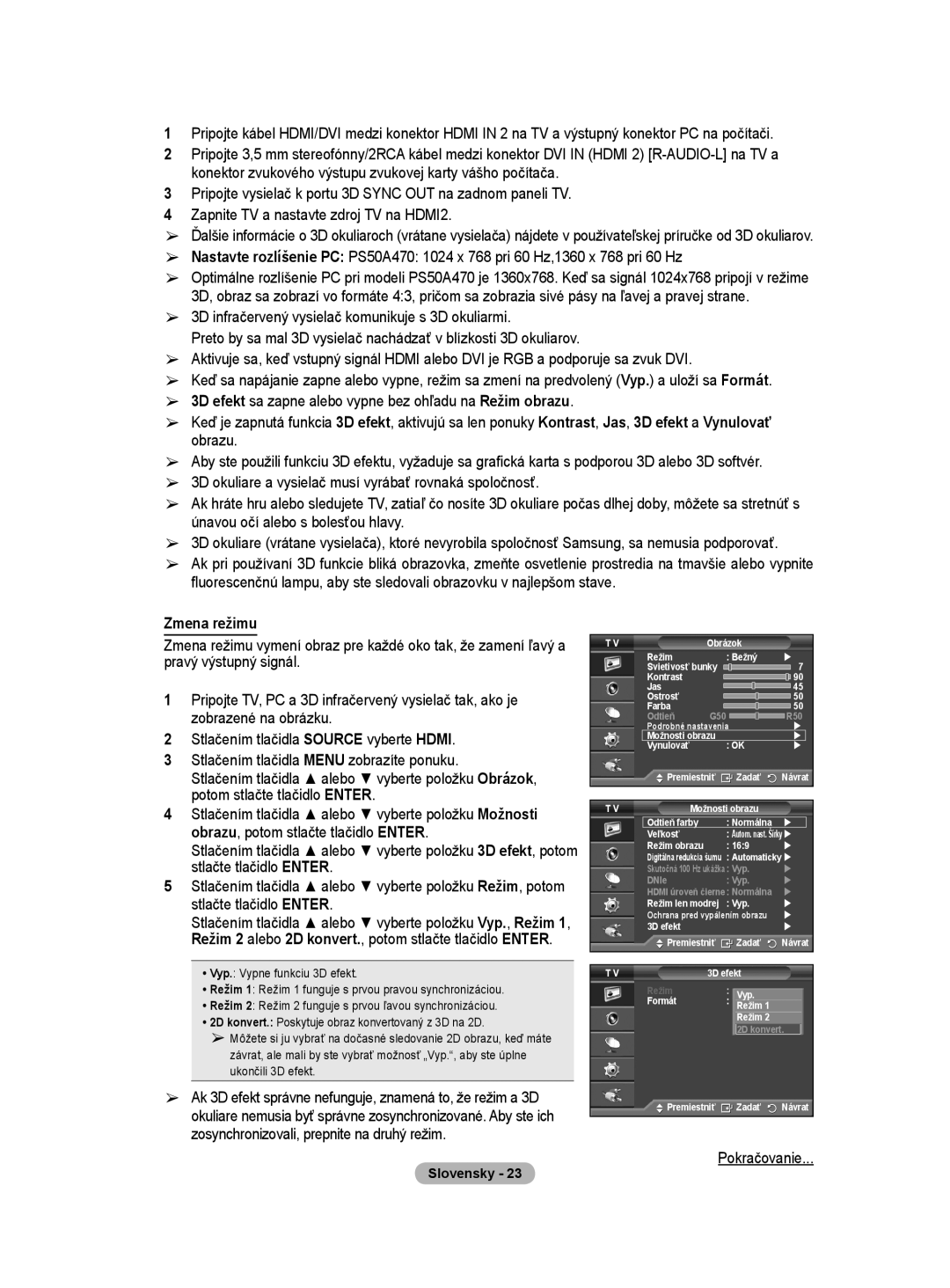 Samsung PS50A40 user manual Zmena režimu, Pokračovanie 