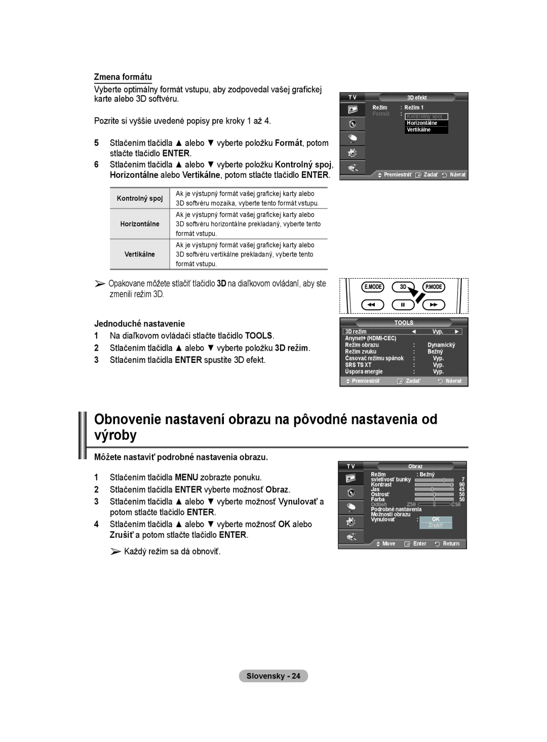 Samsung PS50A40 user manual Obnovenie nastavení obrazu na pôvodné nastavenia od výroby, Zmena formátu, Formát vstupu 