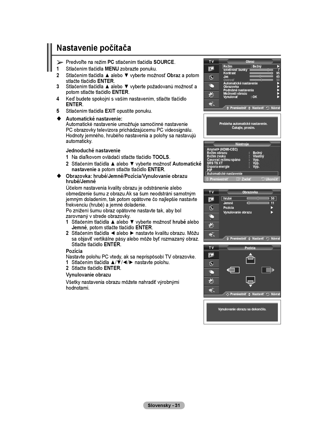 Samsung PS50A40 Nastavenie počítača,  Automatické nastavenie, Na diaľkovom ovládači stlačte tlačidlo Tools, Pozícia 