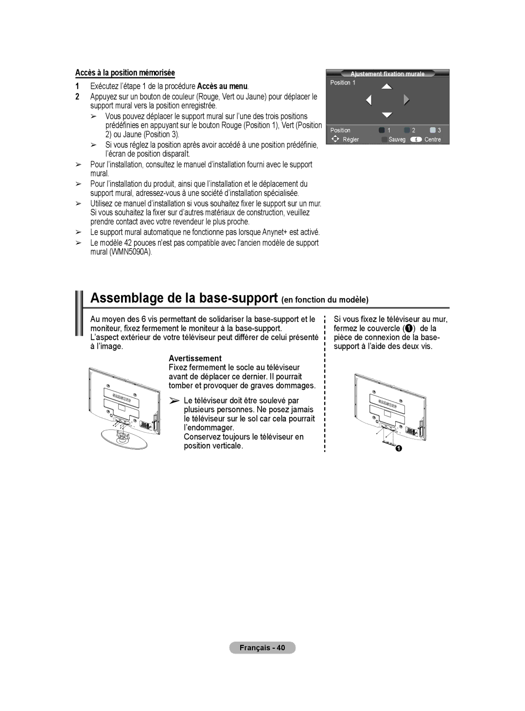 Samsung PS50A40 Assemblage de la base-support en fonction du modèle, Accès à la position mémorisée, Avertissement 