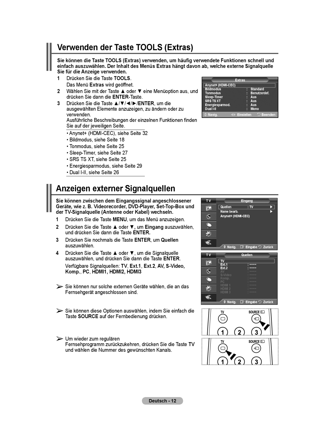 Samsung PS50A40 user manual Verwenden der Taste Tools Extras, Anzeigen externer Signalquellen, Um wieder zum regulären 