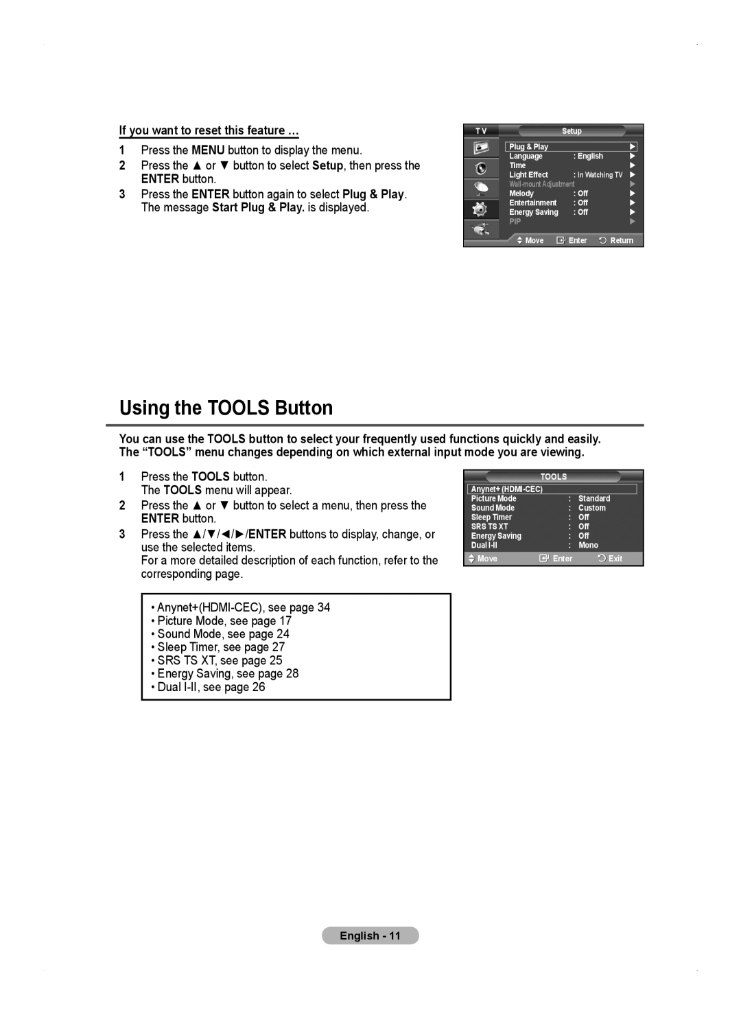 Samsung PS50A450 user manual Using the Tools Button, If you want to reset this feature … 