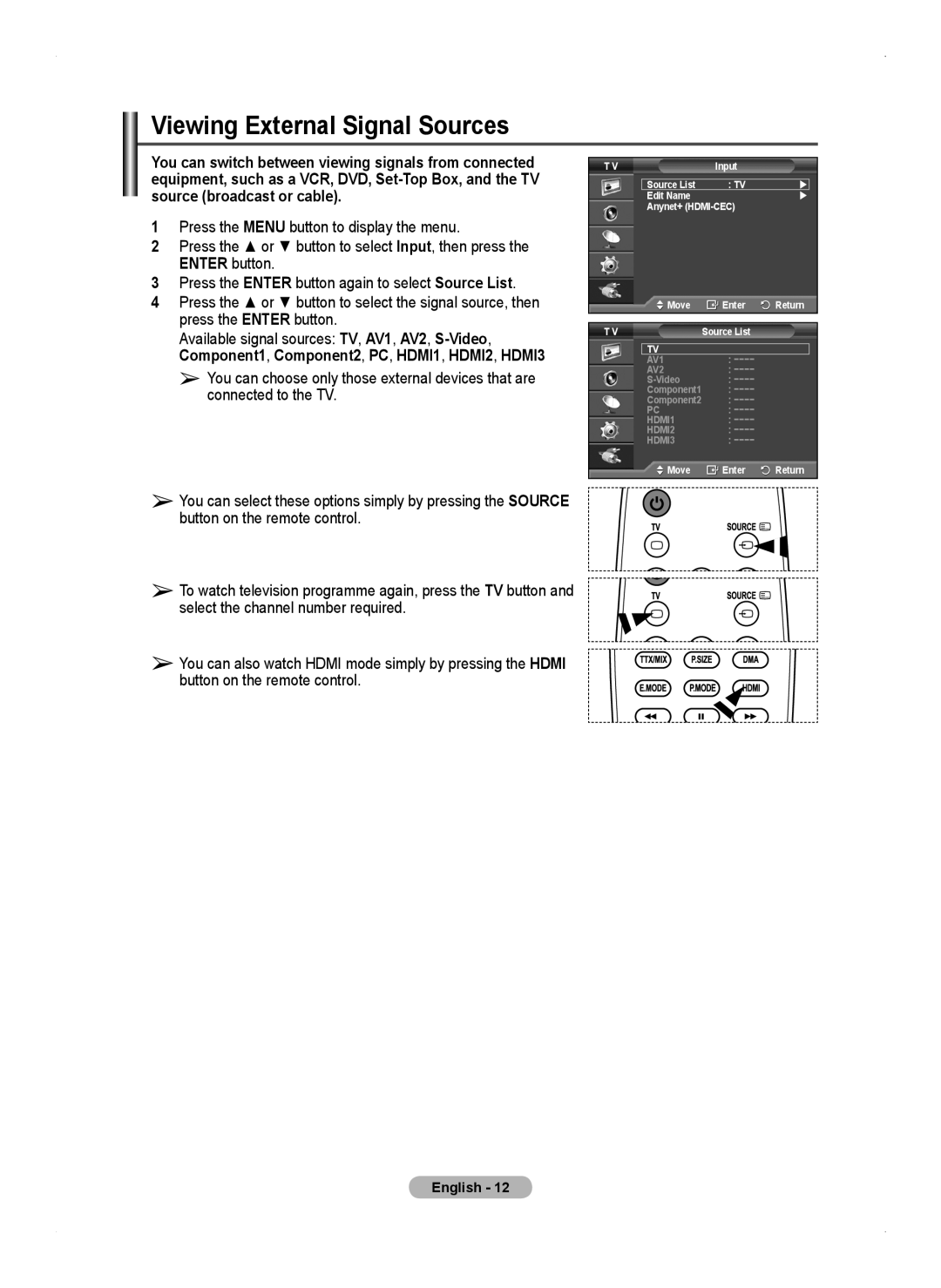 Samsung PS50A450 user manual Viewing External Signal Sources 