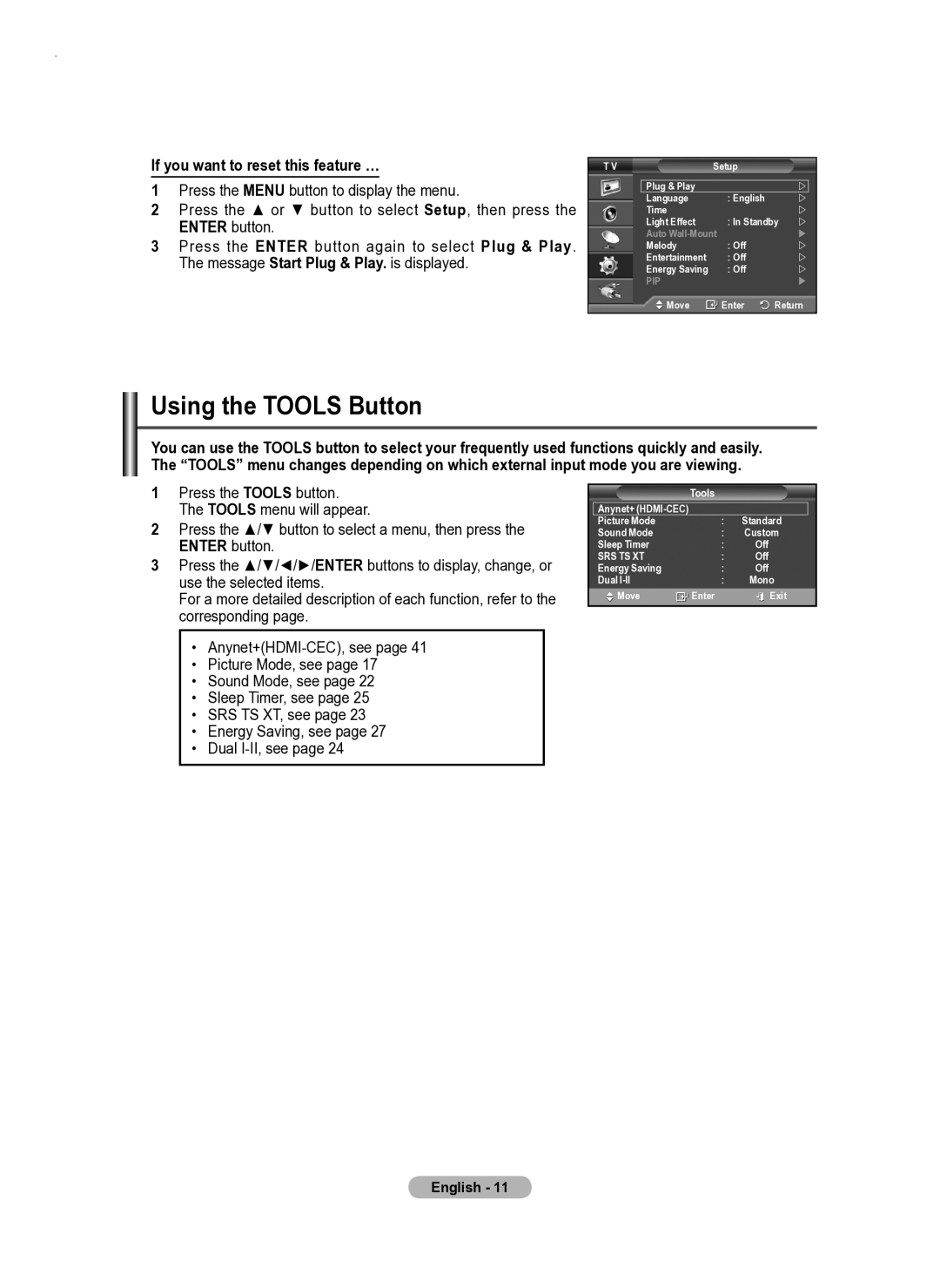 Samsung PS50A550 user manual Using the Tools Button, If you want to reset this feature … 