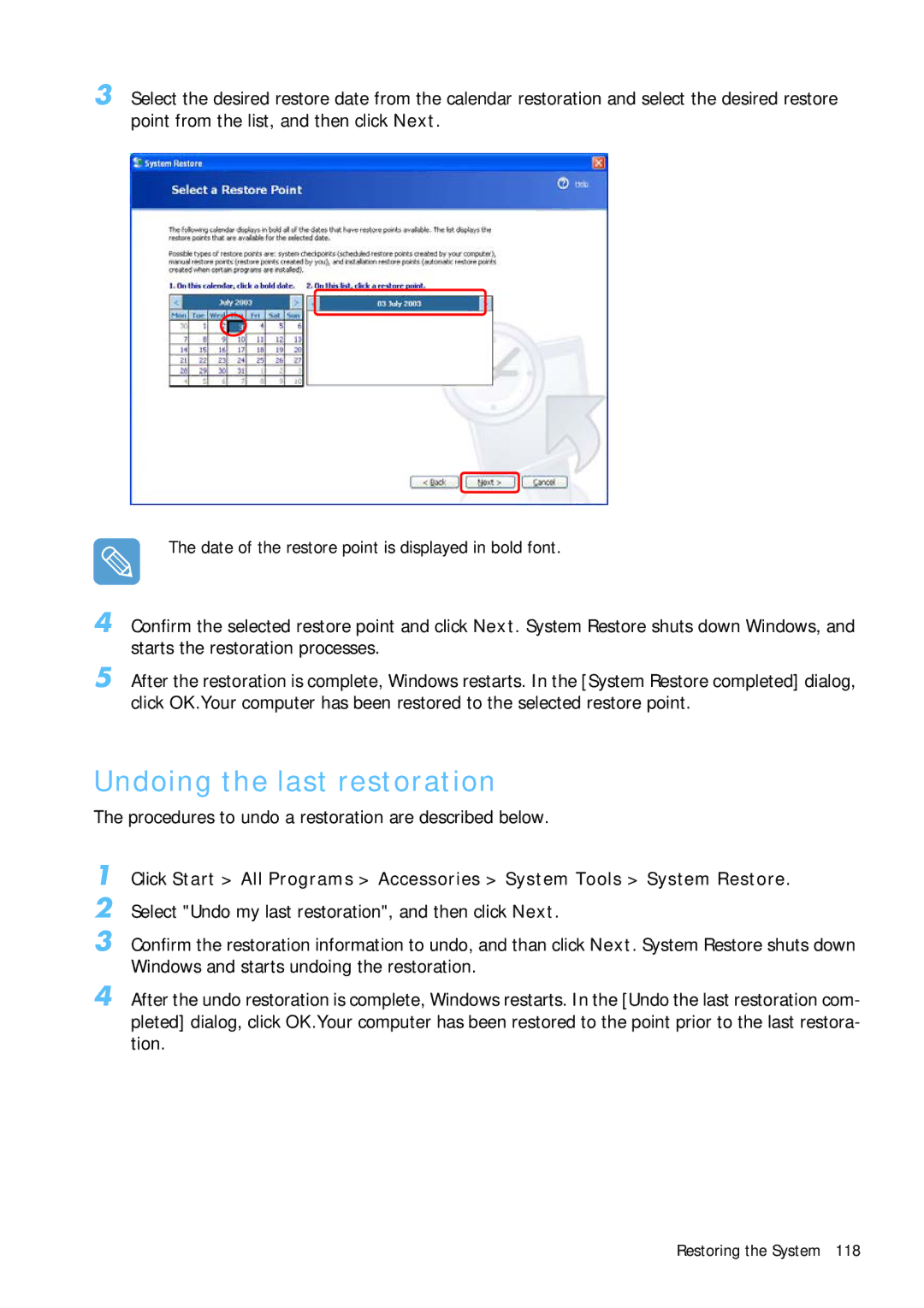 Samsung Q1 manual Undoing the last restoration, Procedures to undo a restoration are described below 