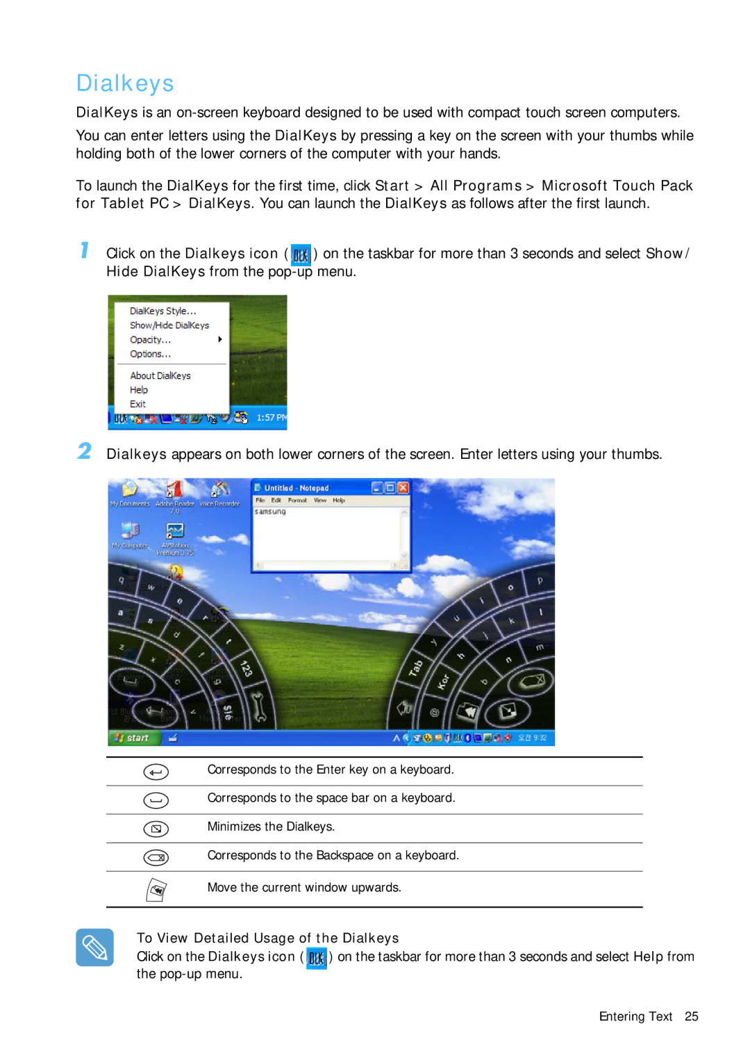 Samsung Q1 manual To View Detailed Usage of the Dialkeys 