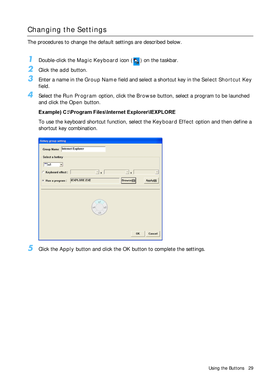 Samsung Q1 manual Changing the Settings, Example C\Program Files\Internet Explorer\IEXPLORE 