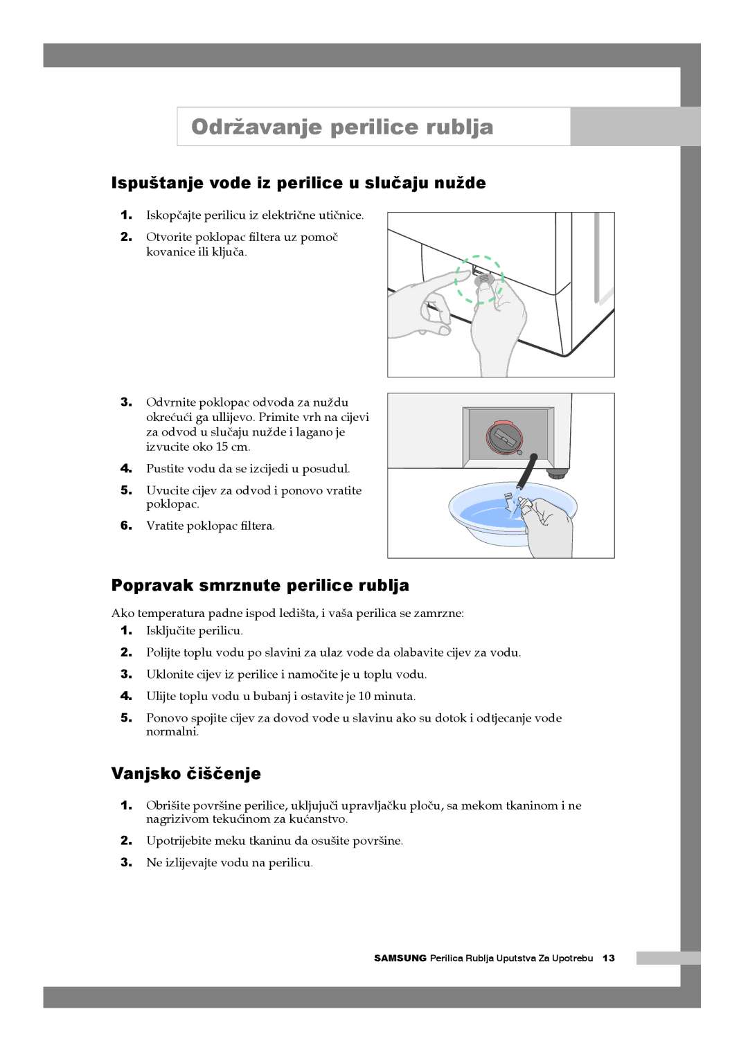 Samsung Q1044AVGW1/YLG manual Održavanje perilice rublja, Ispuštanje vode iz perilice u slučaju nužde, Vanjsko čiščenje 